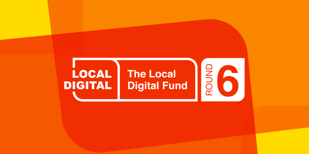 We are excited to announce that Round 6 of the Local Digital Fund will be open for applications on Thursday 13 October. This is our most ambitious round of funding yet. We are looking to award up to £2.5 million to council-led projects.