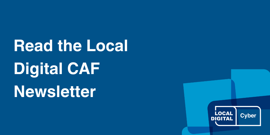 Read the Local Digital CAF Newsletter image