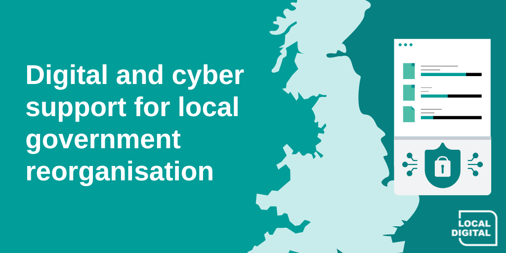 Image of England map and resources that represent 'Digital and cyber support for local government reorganisation'