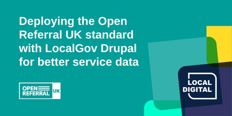 Deploying the Open Referral UK standard with LocalGov Drupal for better ...